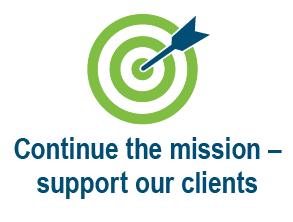 Continue the mission – support our clients